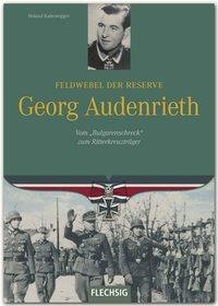 Cover: 9783803500403 | Feldwebel der Reserve Georg Audenrieth | Roland Kaltenegger | Buch