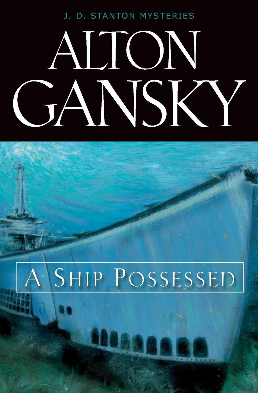 Cover: 9780310219446 | A Ship Possessed | Alton L. Gansky | Taschenbuch | Paperback | 1999