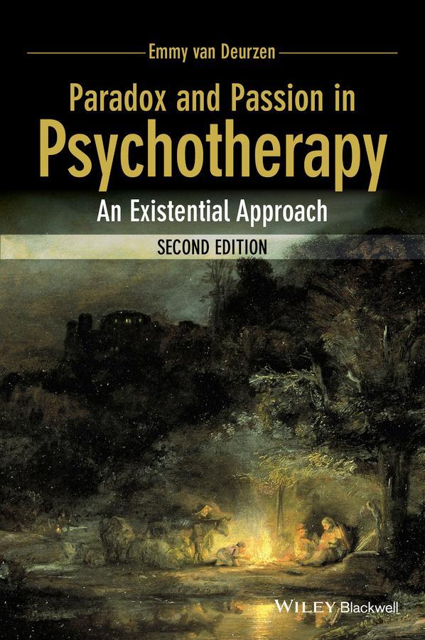 Cover: 9781118713846 | Paradox and Passion in Psychotherapy | An Existential Approach | Buch