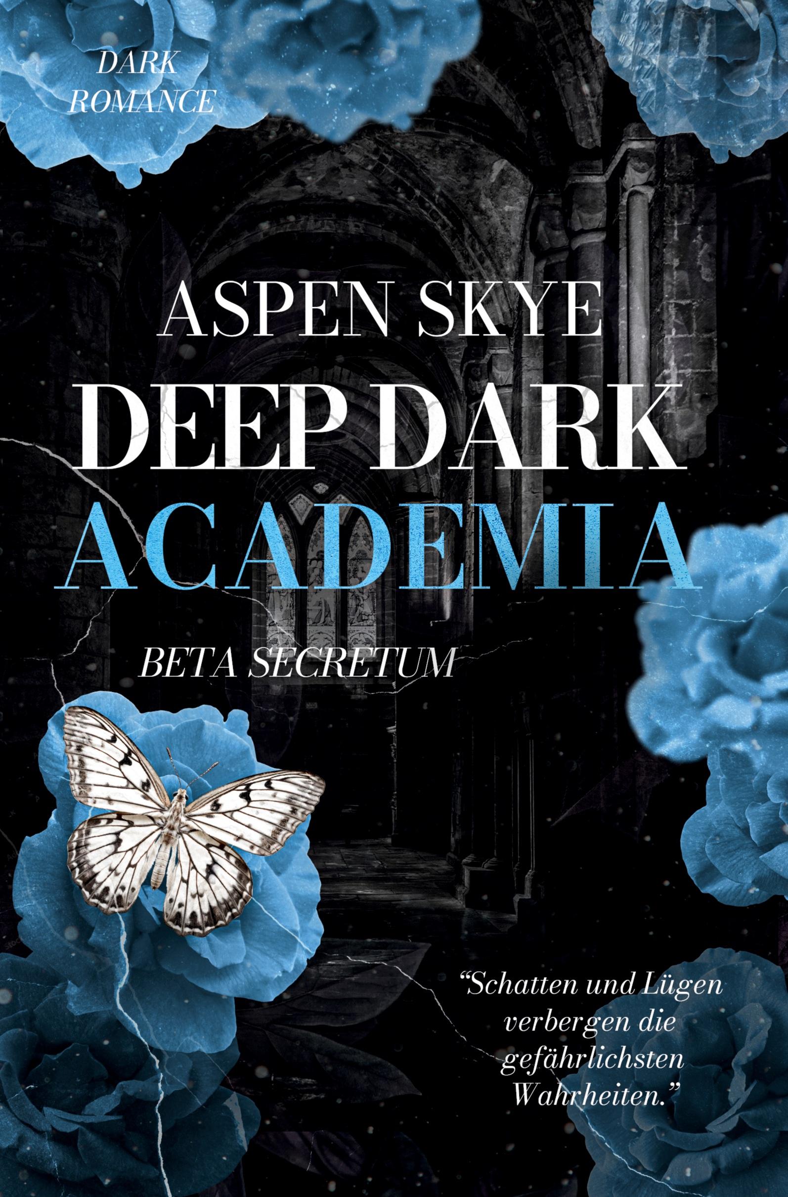 Cover: 9783759213693 | Deep Dark Academia: Beta Secretum | Aspen Skye | Taschenbuch | 280 S.