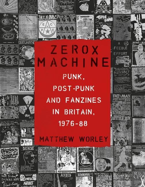 Cover: 9781789148596 | Zerox Machine | Punk, Post-Punk and Fanzines in Britain, 1976-1988