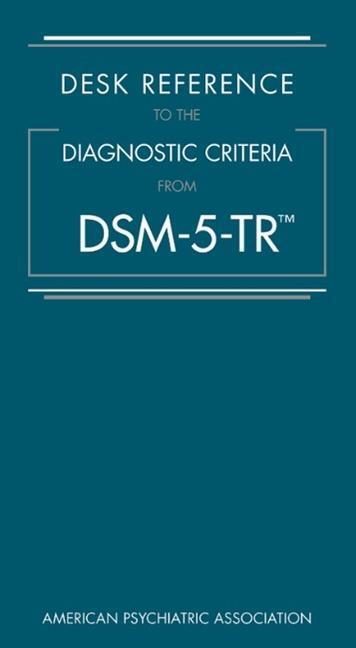 Cover: 9780890425800 | Desk Reference to the Diagnostic Criteria From DSM-5-TR (TM) | Buch