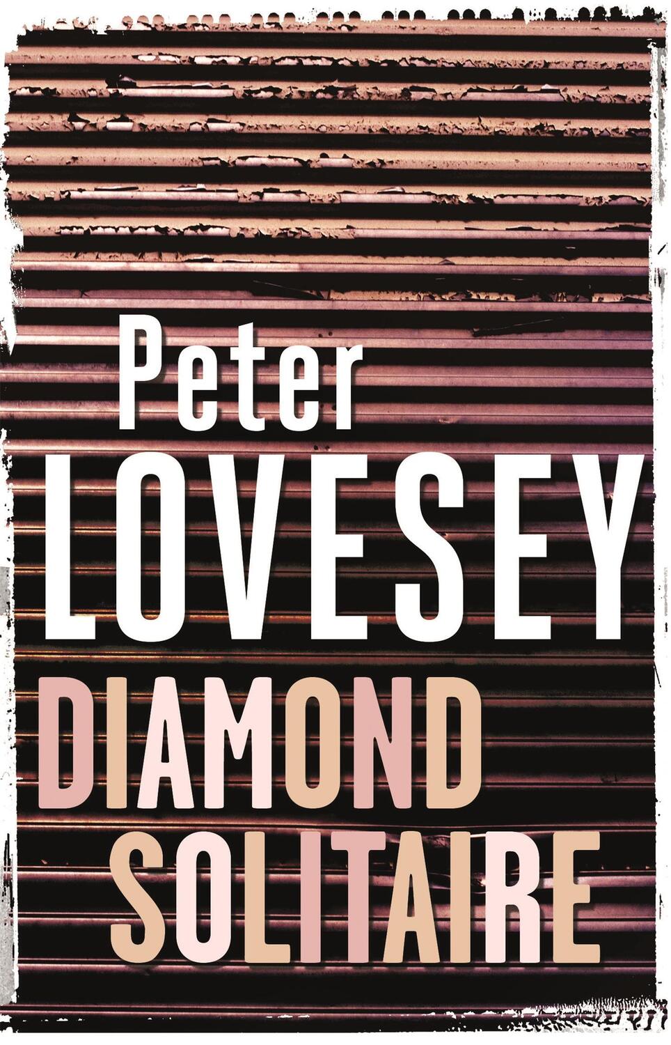 Cover: 9780751553673 | Diamond Solitaire | Detective Peter Diamond Book 2 | Peter Lovesey