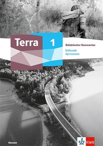Cover: 9783121052561 | Terra Erdkunde 1. Didaktischer Kommentar Klasse 5/6. Ausgabe Hessen...
