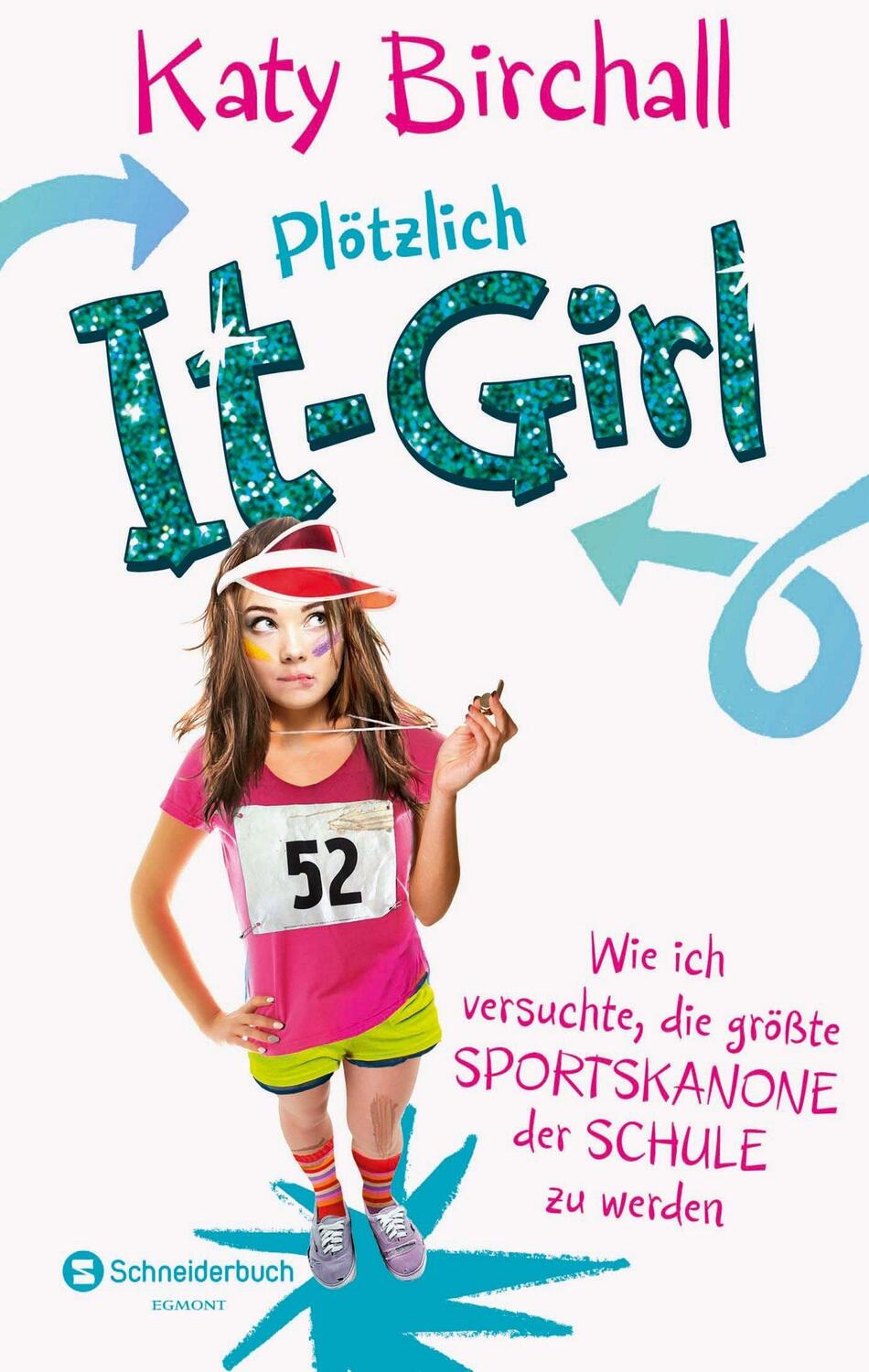 Cover: 9783505137020 | Plötzlich It-Girl - Wie ich versuchte, die größte Sportskanone der...