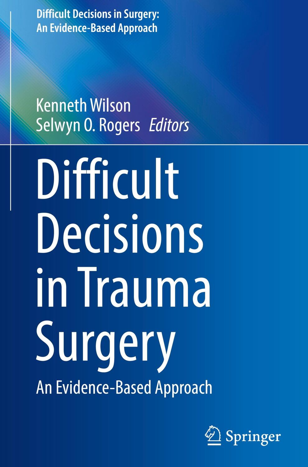 Cover: 9783030816667 | Difficult Decisions in Trauma Surgery | An Evidence-Based Approach