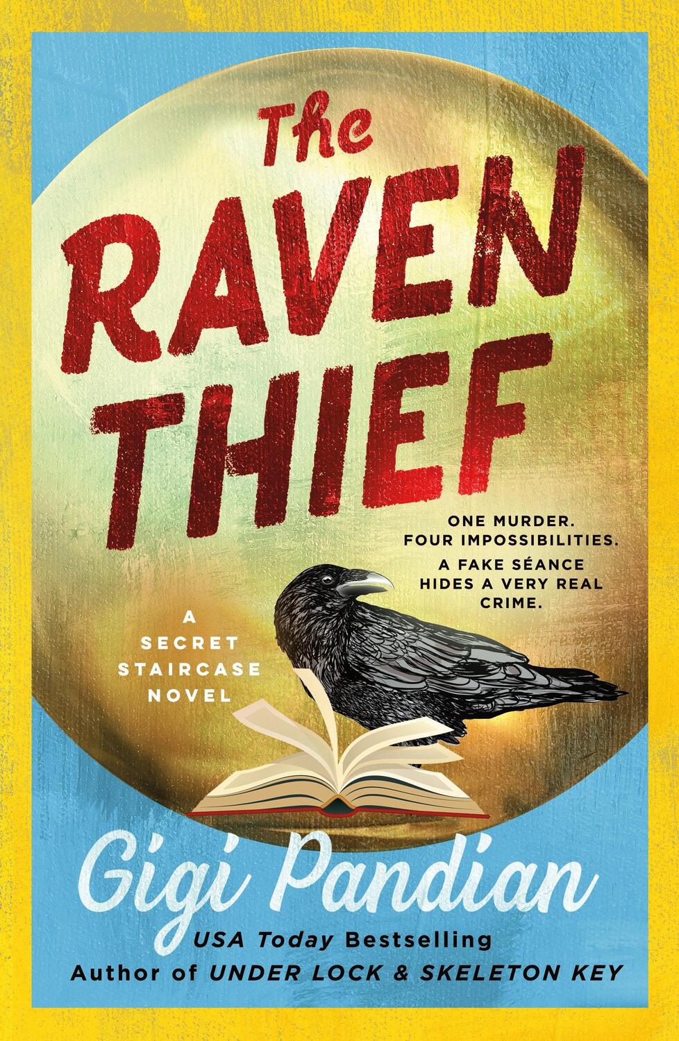 Cover: 9781250891853 | The Raven Thief | A Secret Staircase Novel | Author Gigi Pandian