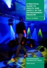 Cover: 9781904031048 | A Practical Guide to Health and Safety in the Entertainment Industry