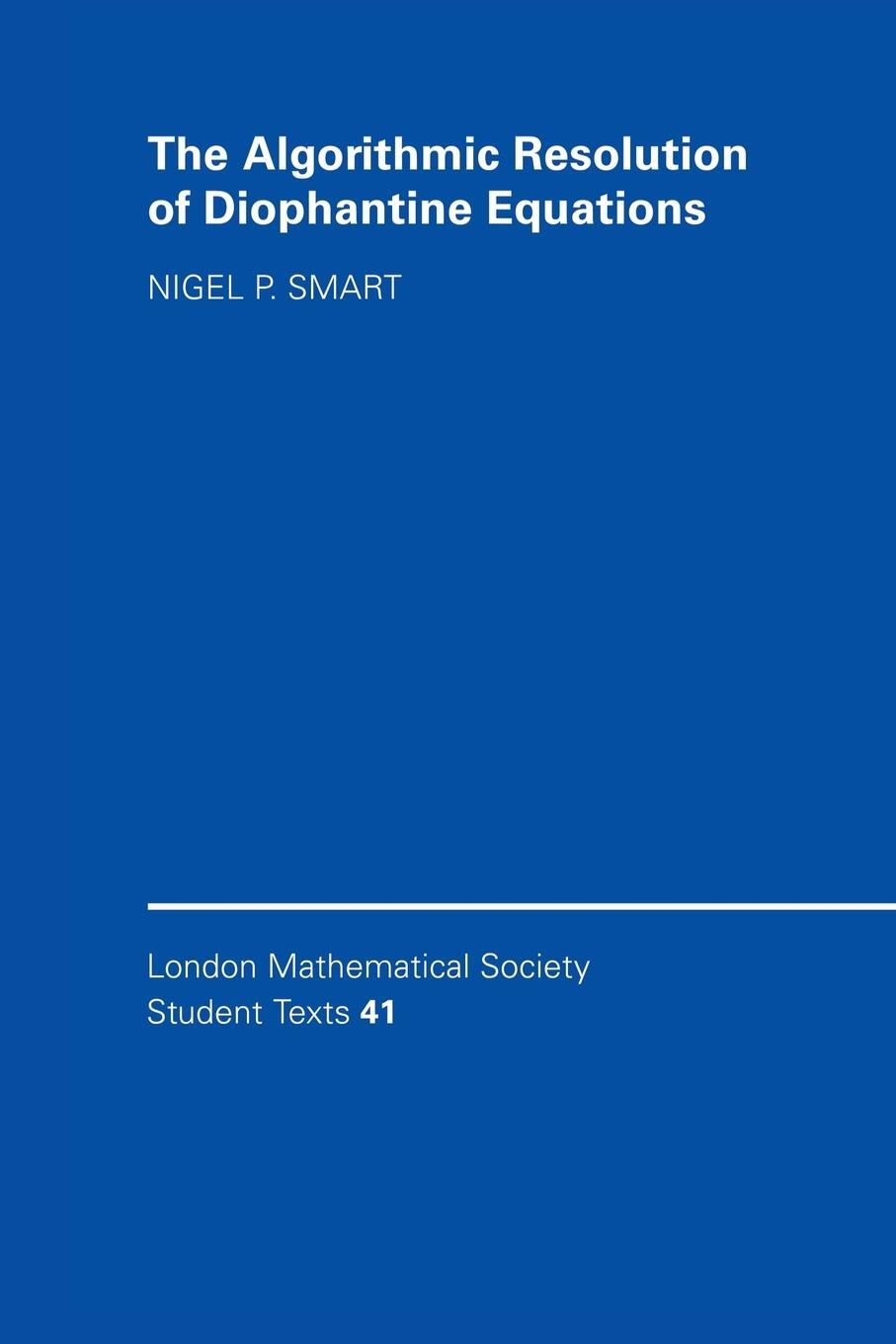 Cover: 9780521646338 | The Algorithmic Resolution of Diophantine Equations | Nigel P. Smart