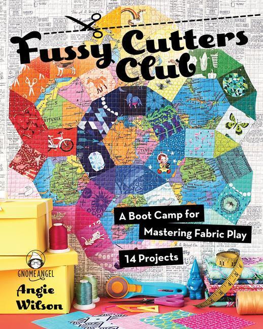 Cover: 9781617454462 | Fussy Cutters Club | Angie Wilson | Taschenbuch | Englisch | 2017