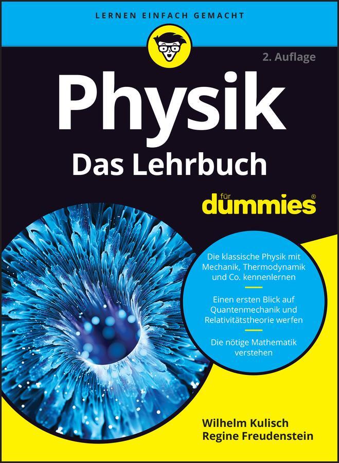 Cover: 9783527720040 | Physik für Dummies. Das Lehrbuch | Das Lehrbuch | Kulisch (u. a.)