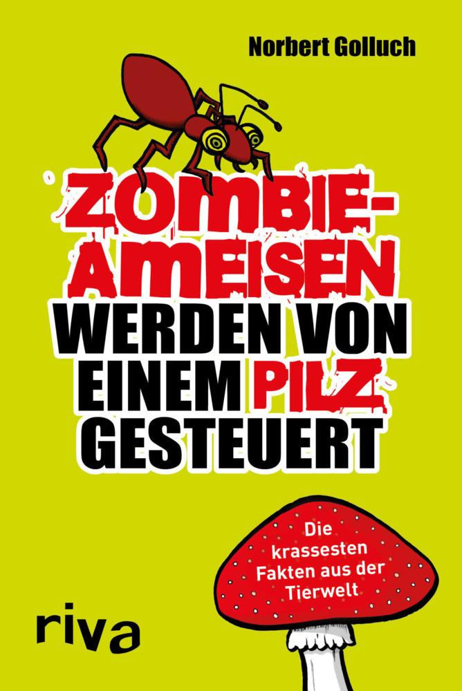 Cover: 9783868839760 | Zombieameisen werden von einem Pilz gesteuert | Norbert Golluch | Buch