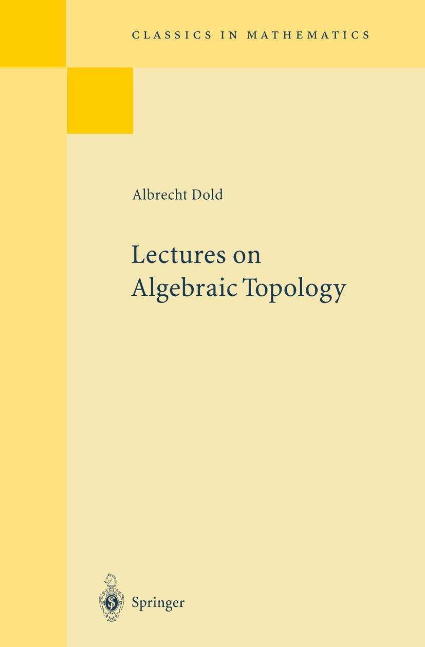 Cover: 9783540586609 | Lectures on Algebraic Topology | Albrecht Dold | Taschenbuch | xi