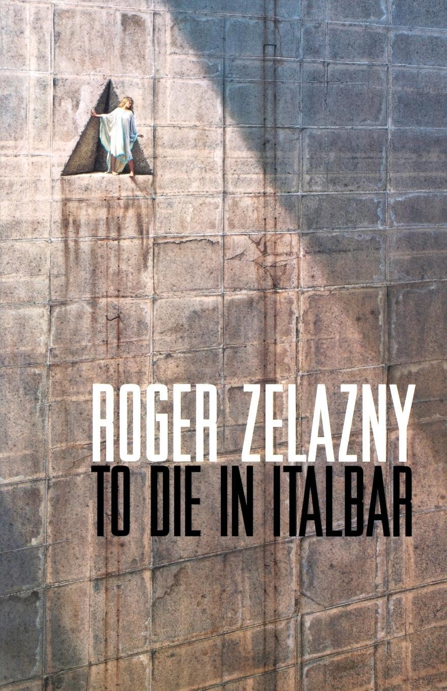 Cover: 9780743445368 | To Die in Italbar | Roger Zelazny | Taschenbuch | Paperback | Englisch