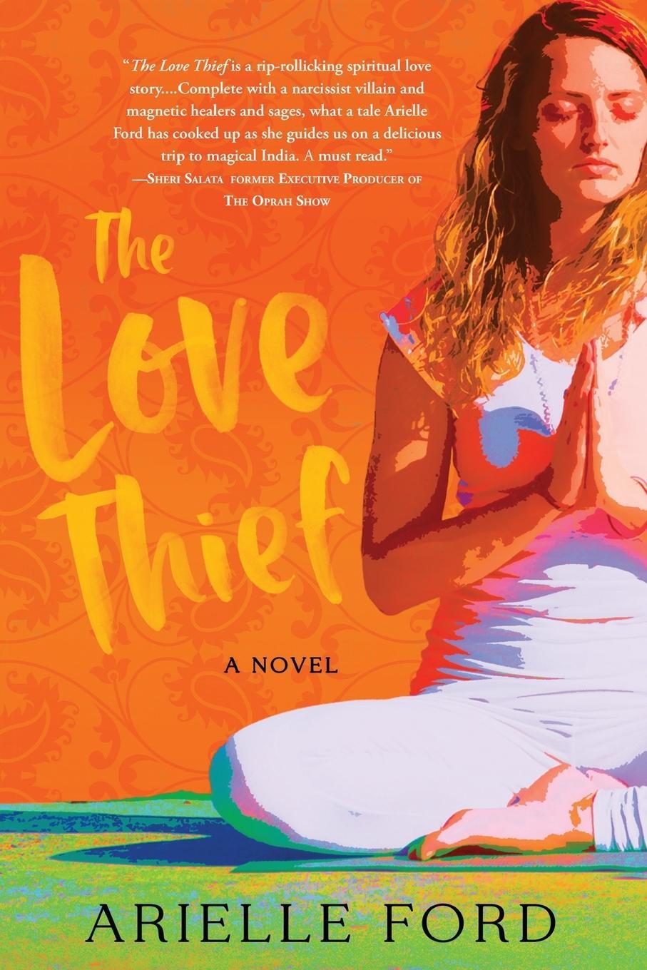 Cover: 9781774822135 | The Love Thief | A Novel | Arielle Ford | Taschenbuch | Paperback