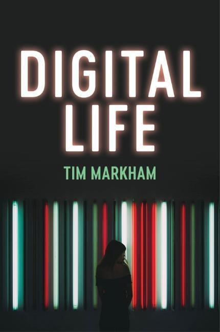 Cover: 9781509541065 | Digital Life | Tim Markham | Taschenbuch | 208 S. | Englisch | 2020