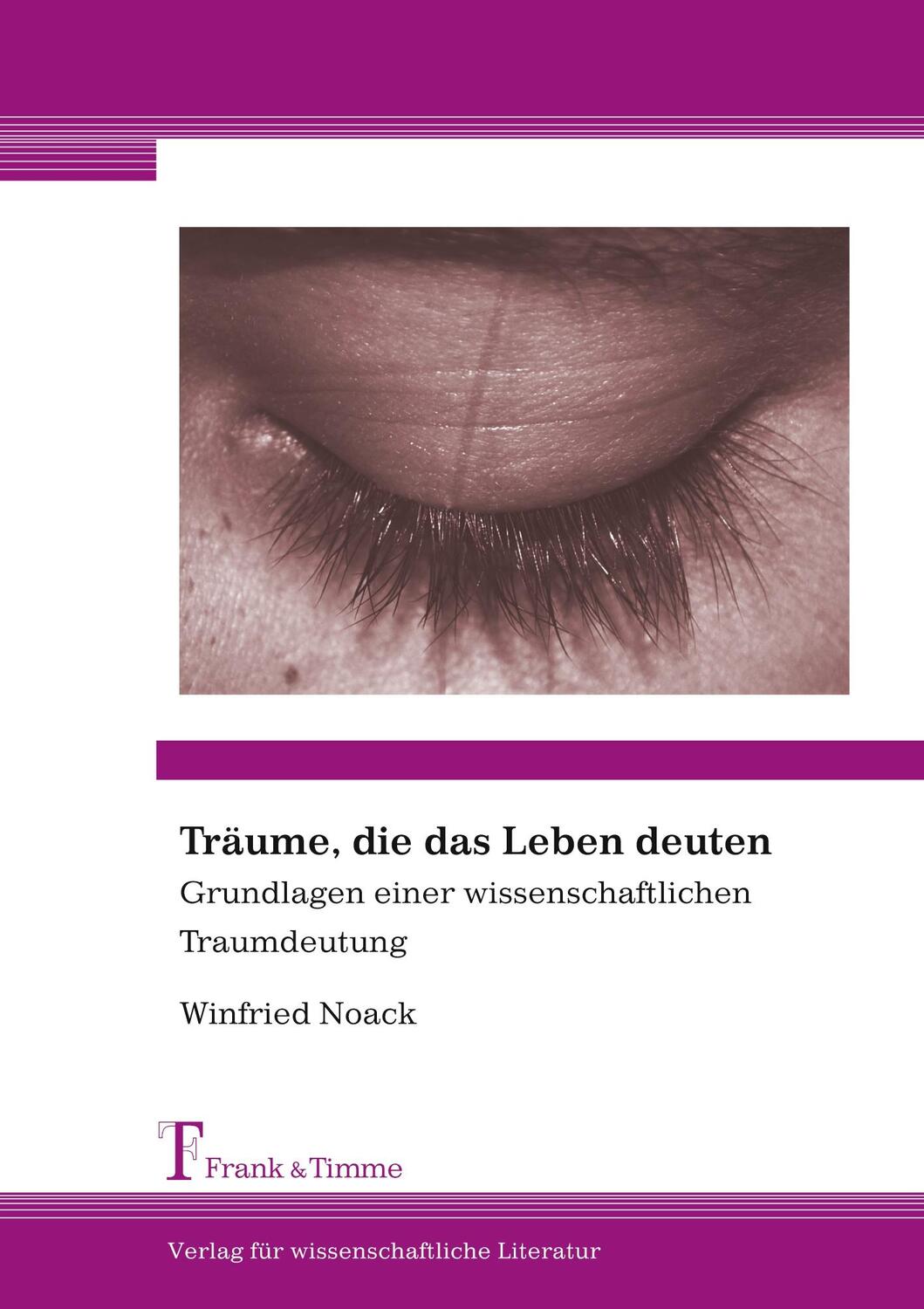 Cover: 9783732900916 | Träume, die das Leben deuten | Winfried Noack | Taschenbuch | Deutsch