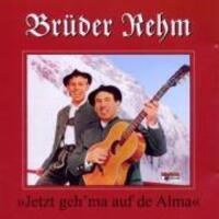 Cover: 4012897095539 | Jetzt geh'ma auf de Alma | Brüder Rehm | Audio-CD | 2000