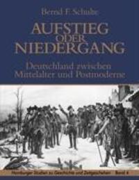 Cover: 9783833444555 | Aufstieg oder Niedergang | Bernd F. Schulte | Taschenbuch | Paperback