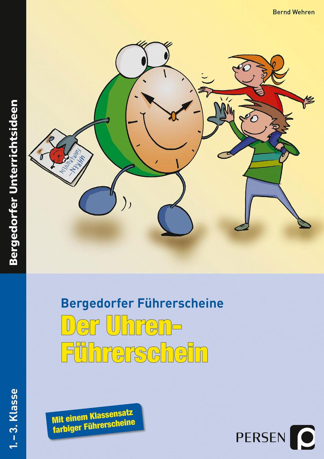 Cover: 9783834430564 | Der Uhren-Führerschein | 1.-3. Klasse | Bernd Wehren | Broschüre