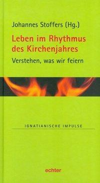 Cover: 9783429037444 | Leben im Rhythmus des Kirchenjahres | Buch | 104 S. | Deutsch | 2014