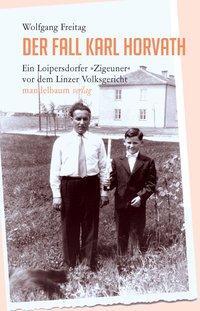 Cover: 9783854765752 | Der Fall Karl Horvath | Wolfgang Freitag | Buch | 128 S. | Deutsch