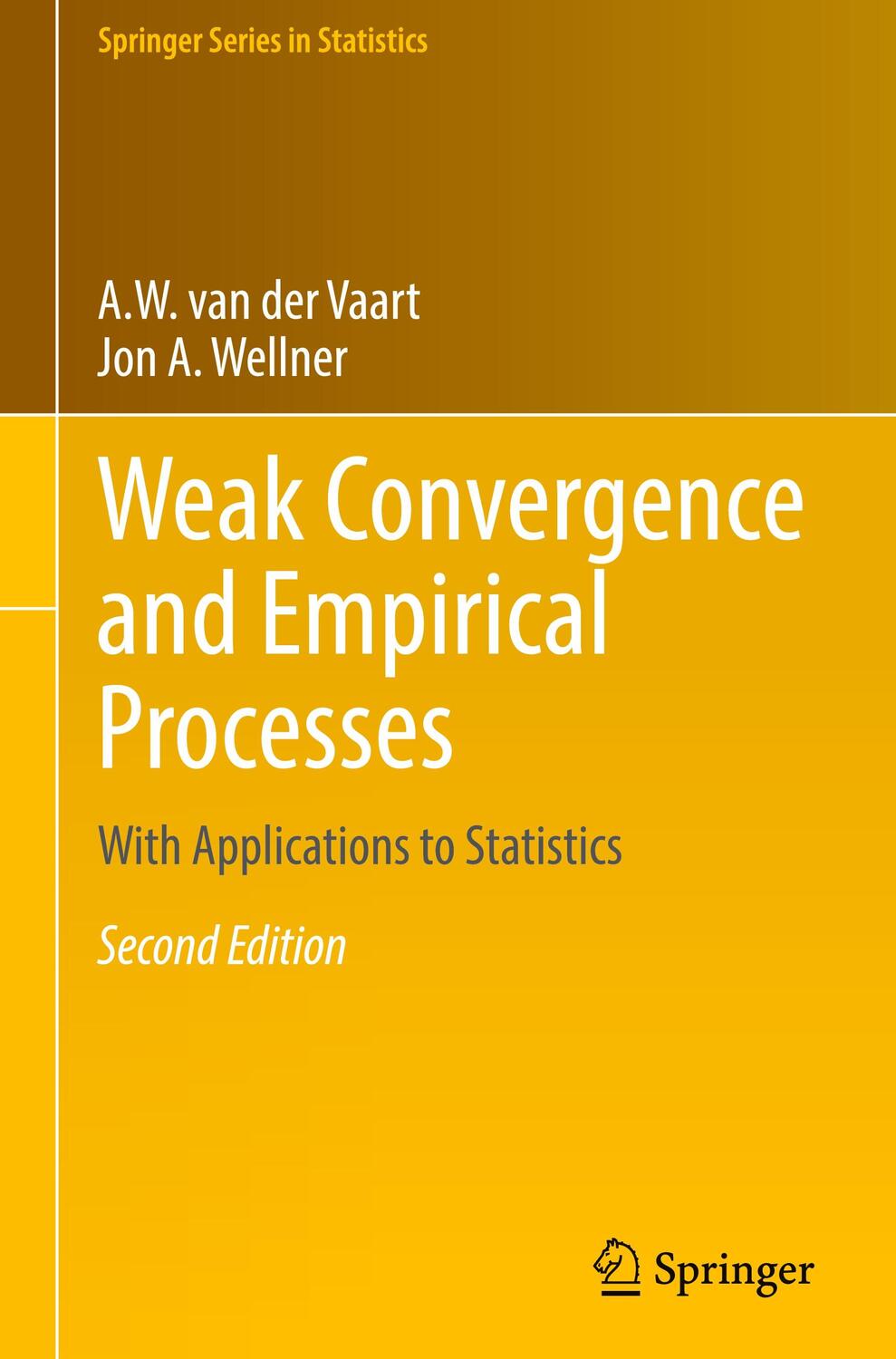 Cover: 9783031290381 | Weak Convergence and Empirical Processes | Jon A. Wellner (u. a.)