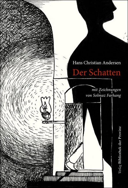 Cover: 9783990285626 | Der Schatten | Hans Christian Andersen | Buch | 2016