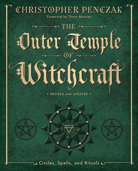 Cover: 9780738705316 | The Outer Temple of Witchcraft | Circles, Spells and Rituals | Penczak