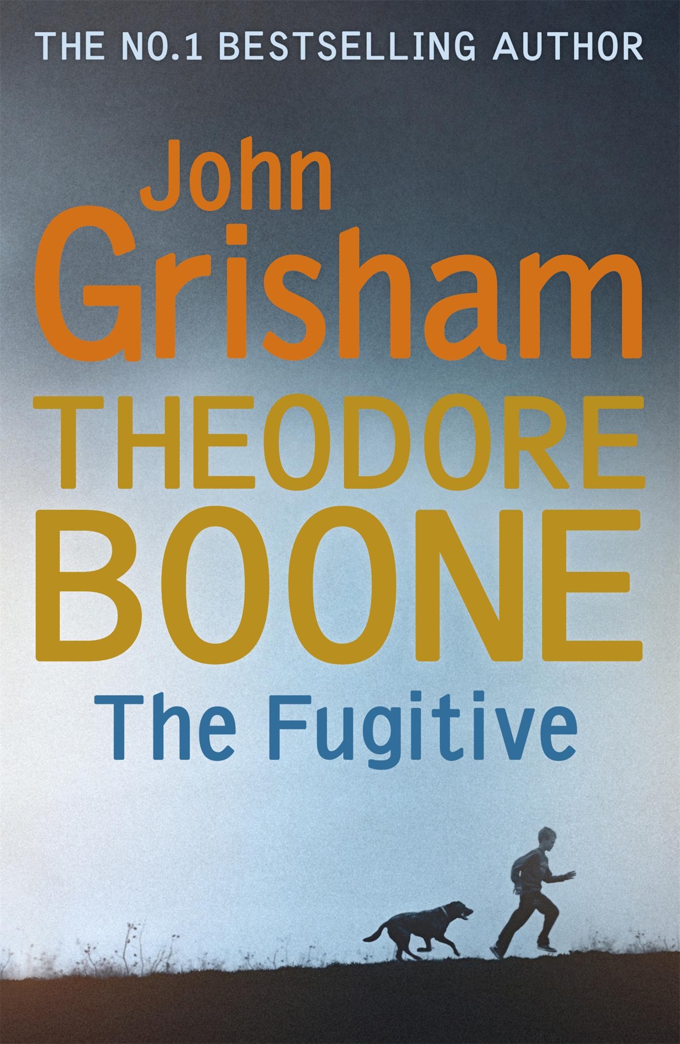 Cover: 9781473626959 | Theodore Boone: The Fugitive | Theodore Boone 5 | John Grisham | Buch