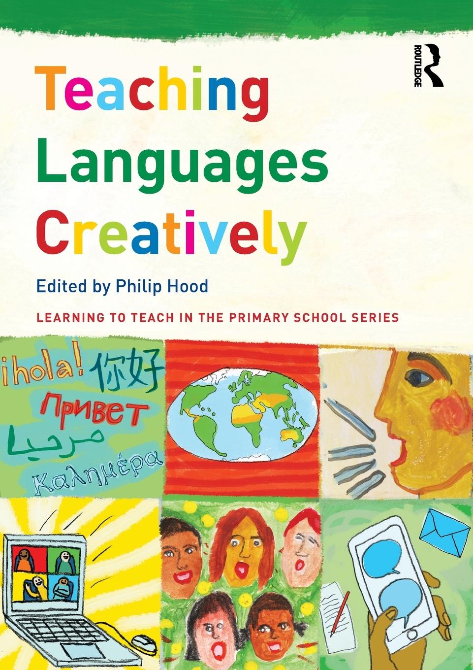 Cover: 9781138699663 | Teaching Languages Creatively | Philip Hood | Taschenbuch | Englisch