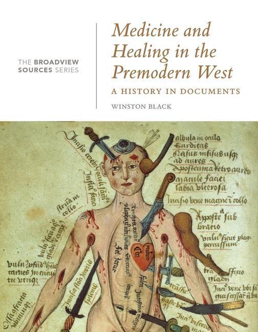 Cover: 9781554813902 | Medicine and Healing in the Premodern West | A History in Documents