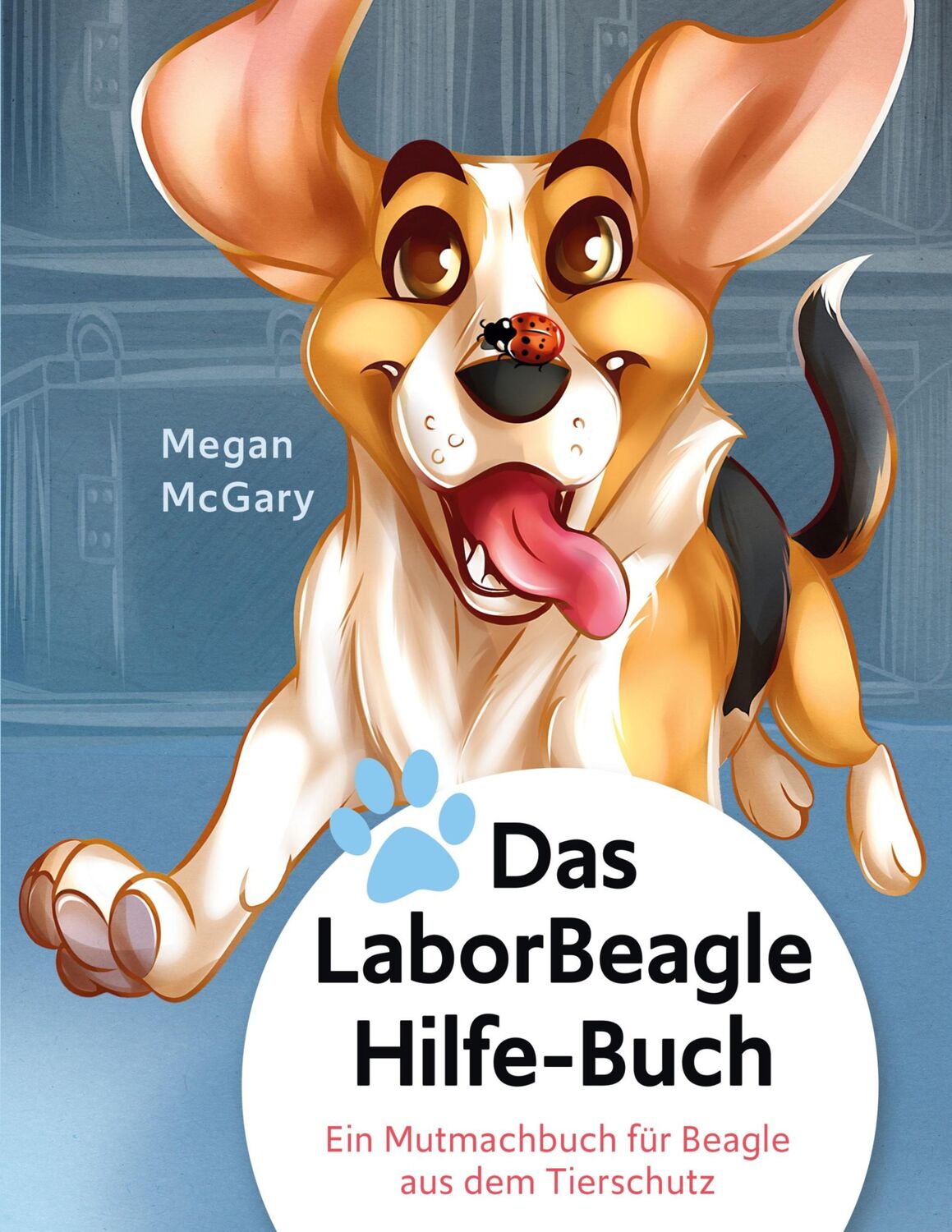 Cover: 9783751914680 | Das Laborbeaglehilfe-Buch | Megan McGary | Taschenbuch | Paperback