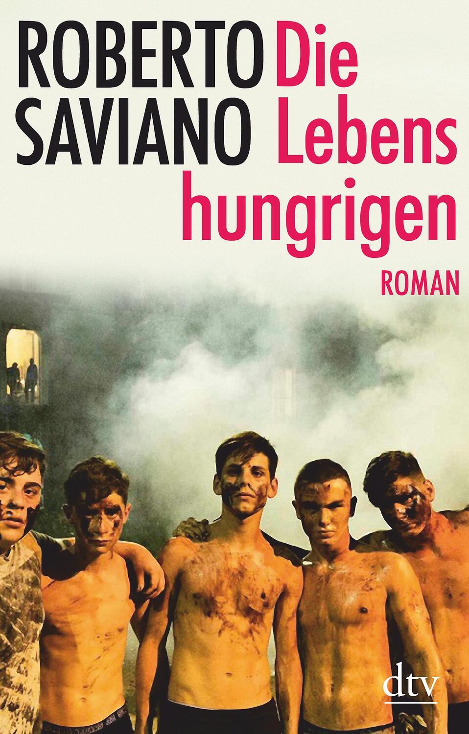Cover: 9783423147668 | Die Lebenshungrigen | Roman | Roberto Saviano | Taschenbuch | Deutsch