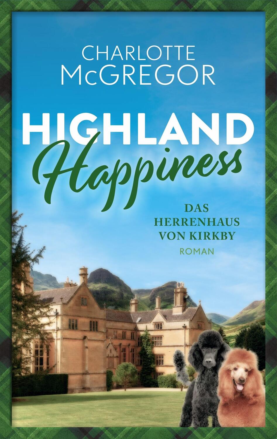 Cover: 9783985953783 | Highland Happiness - Das Herrenhaus von Kirkby | Charlotte McGregor