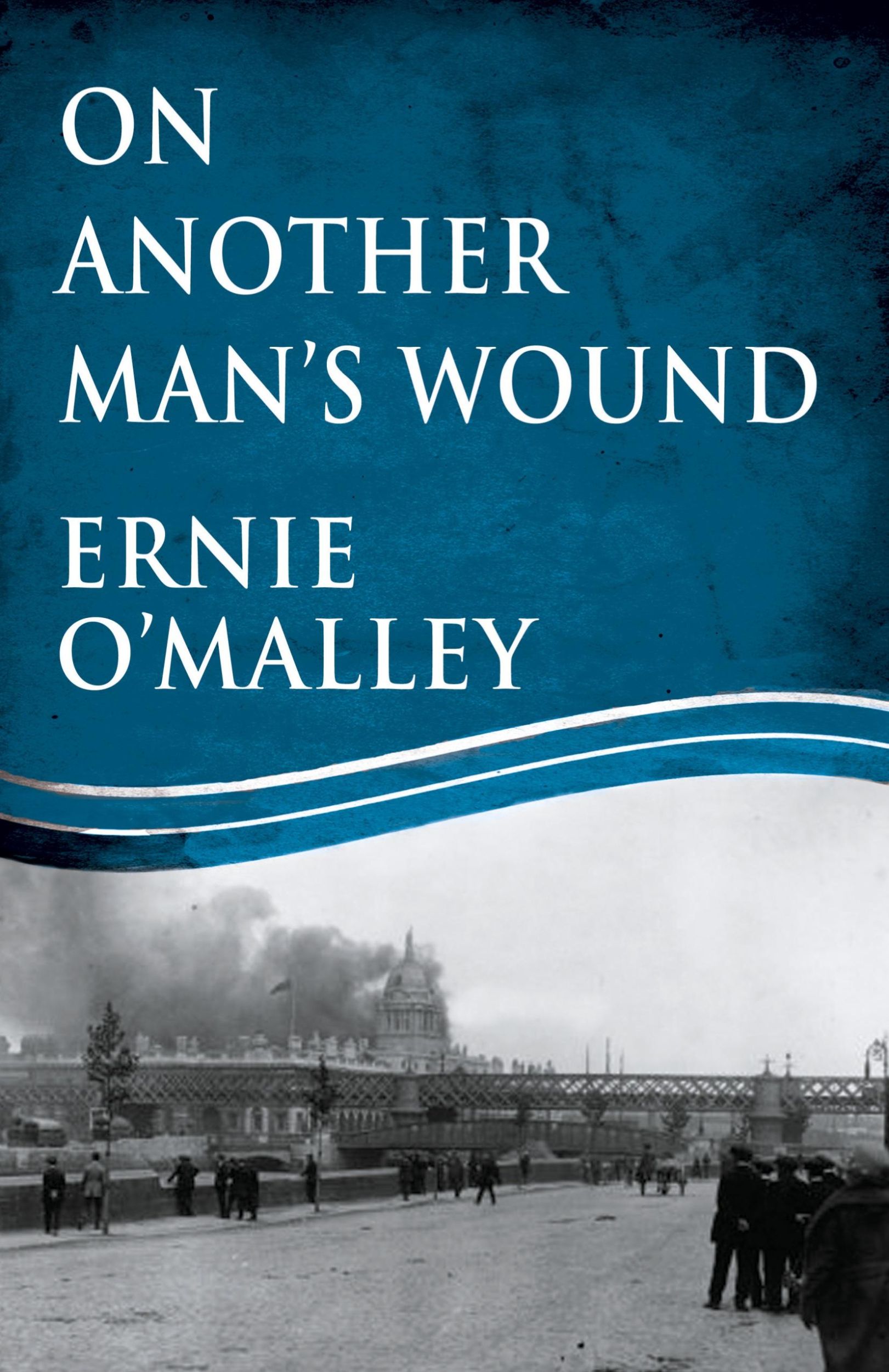 Cover: 9781781178157 | On Another Man's Wound | Ernie O'Malley | Taschenbuch | Englisch