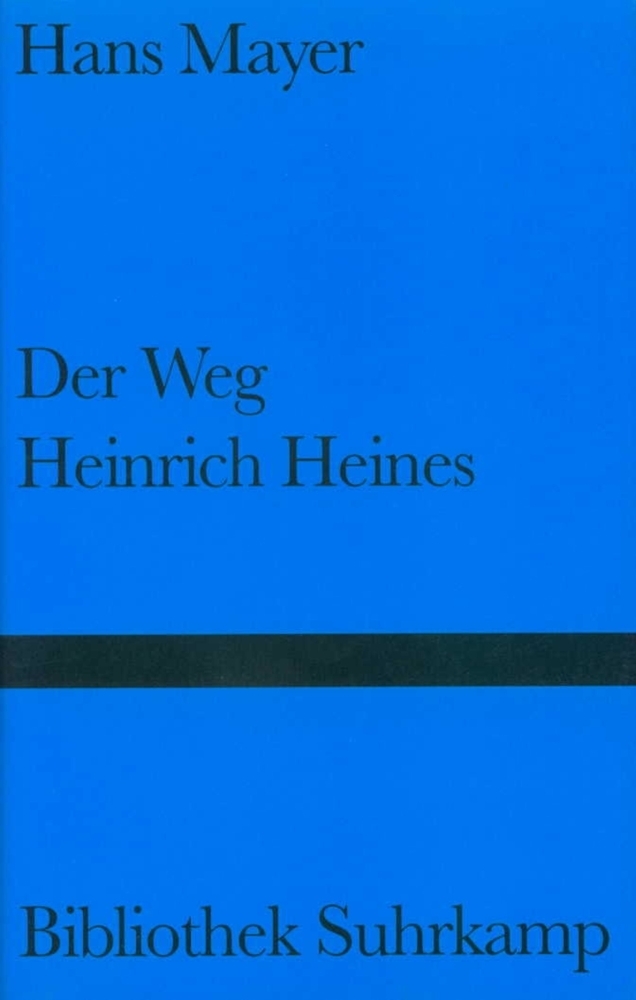 Cover: 9783518222836 | Der Weg Heinrich Heines | Versuche, Bibliothek Suhrkamp 1283 | Mayer
