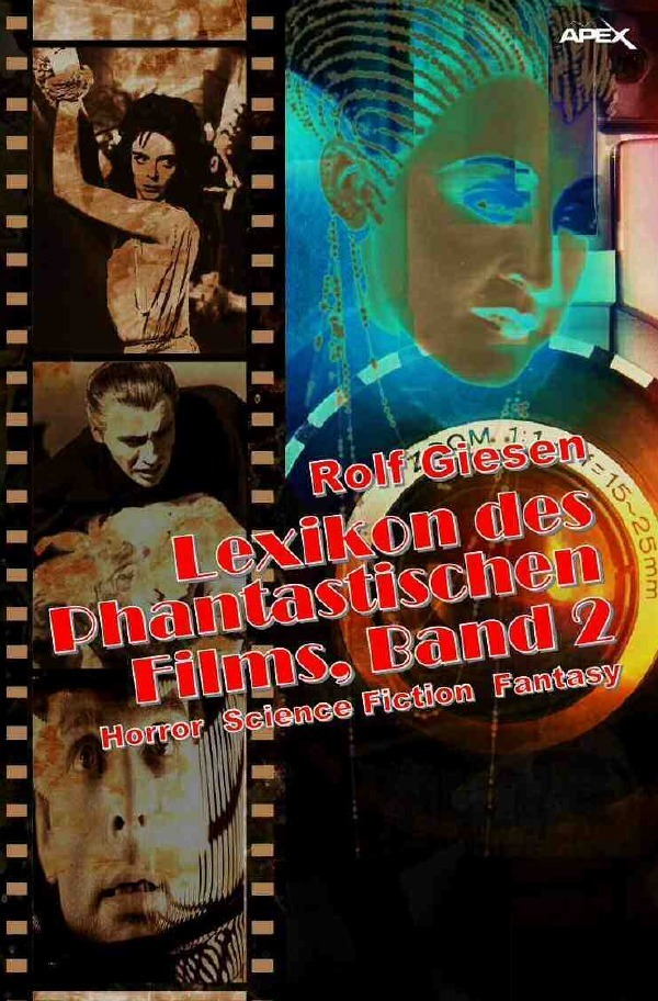 Cover: 9783748525899 | LEXIKON DES PHANTASTISCHEN FILMS, BAND 2 | Rolf Giesen | Taschenbuch