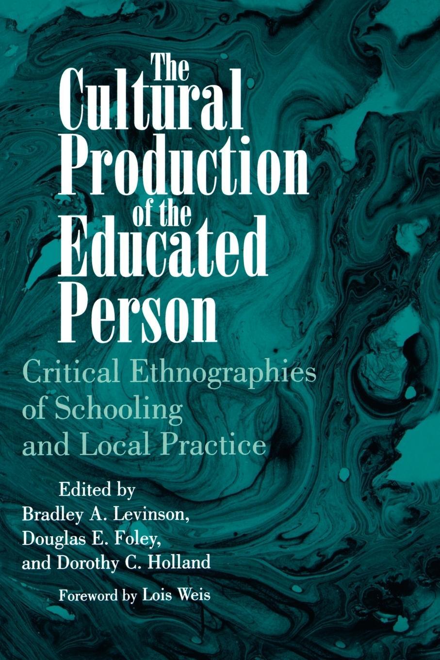 Cover: 9780791428603 | The Cultural Production of the Educated Person | Bradley A. Levinson