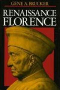 Cover: 9780520046955 | Renaissance Florence, Updated edition | Gene A. Brucker | Taschenbuch