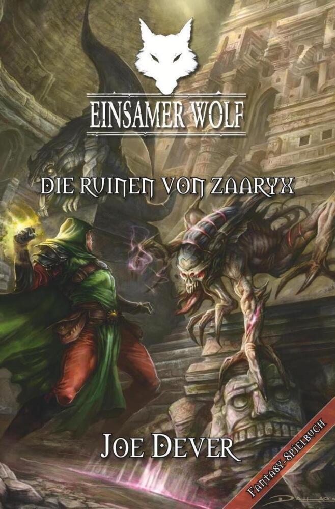 Cover: 9783939212157 | Einsamer Wolf 09 - Die Ruinen von Zaaryx | Fantasy-Spielbuch | Dever