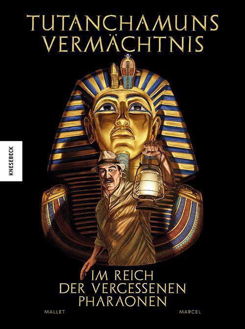Cover: 9783957287946 | Tutanchamuns Vermächtnis | Im Reich der vergessenen Pharaonen | Buch