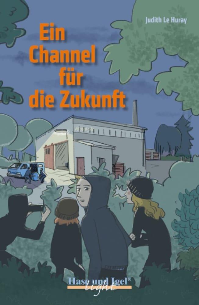 Cover: 9783863160753 | Ein Channel für die Zukunft. Schulausgabe | 53 | Judith Le Huray