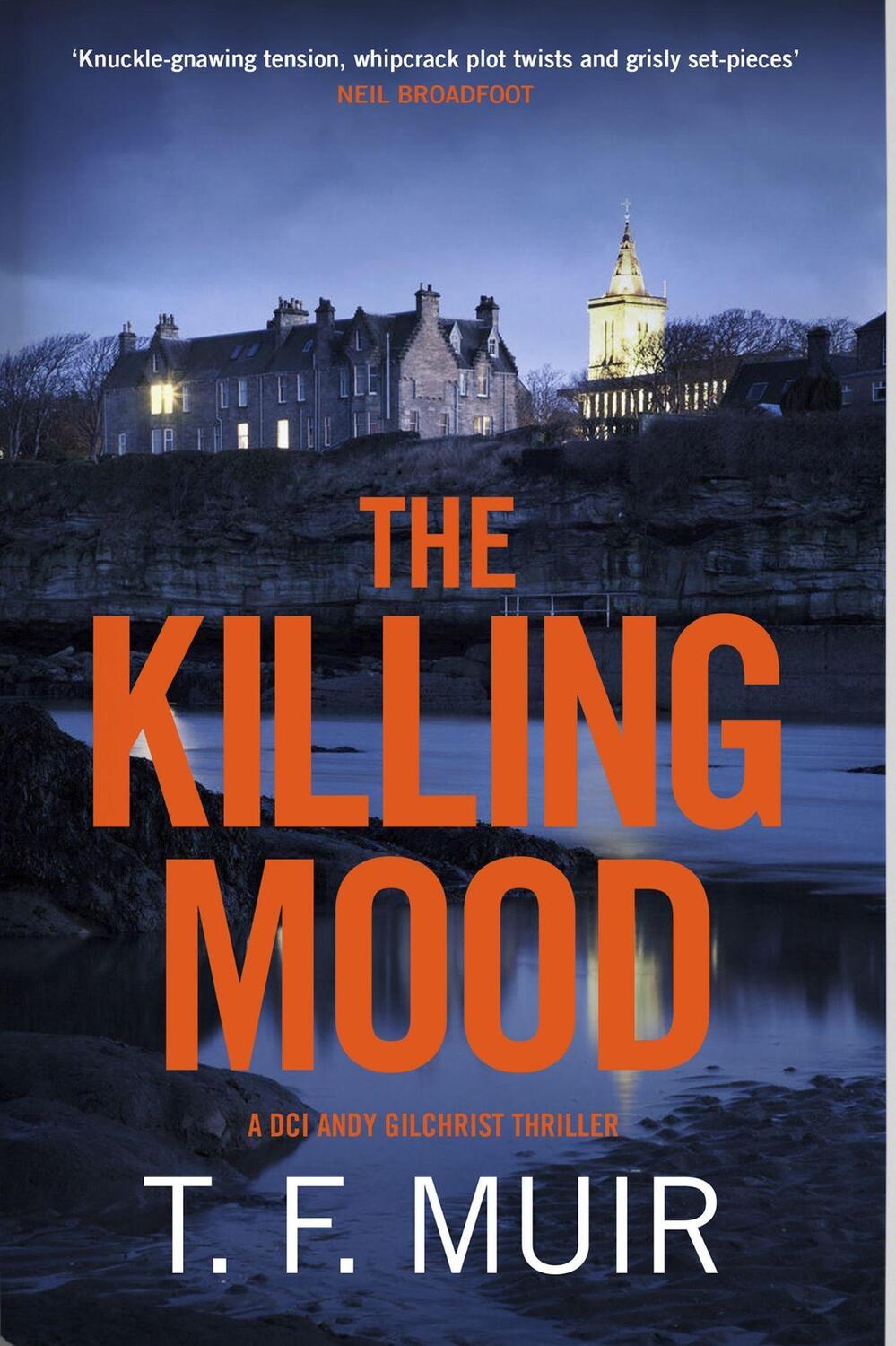 Cover: 9781408718681 | The Killing Mood | T.F. Muir | Buch | DCI Andy Gilchrist | Gebunden