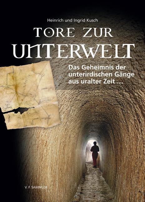 Cover: 9783853652374 | Tore zur Unterwelt | Ingrid Kusch (u. a.) | Buch | Deutsch | 2009