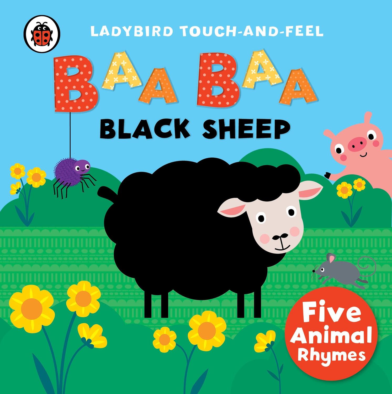 Cover: 9780241189696 | Baa, Baa, Black Sheep: Ladybird Touch and Feel Rhymes | LADYBIRD