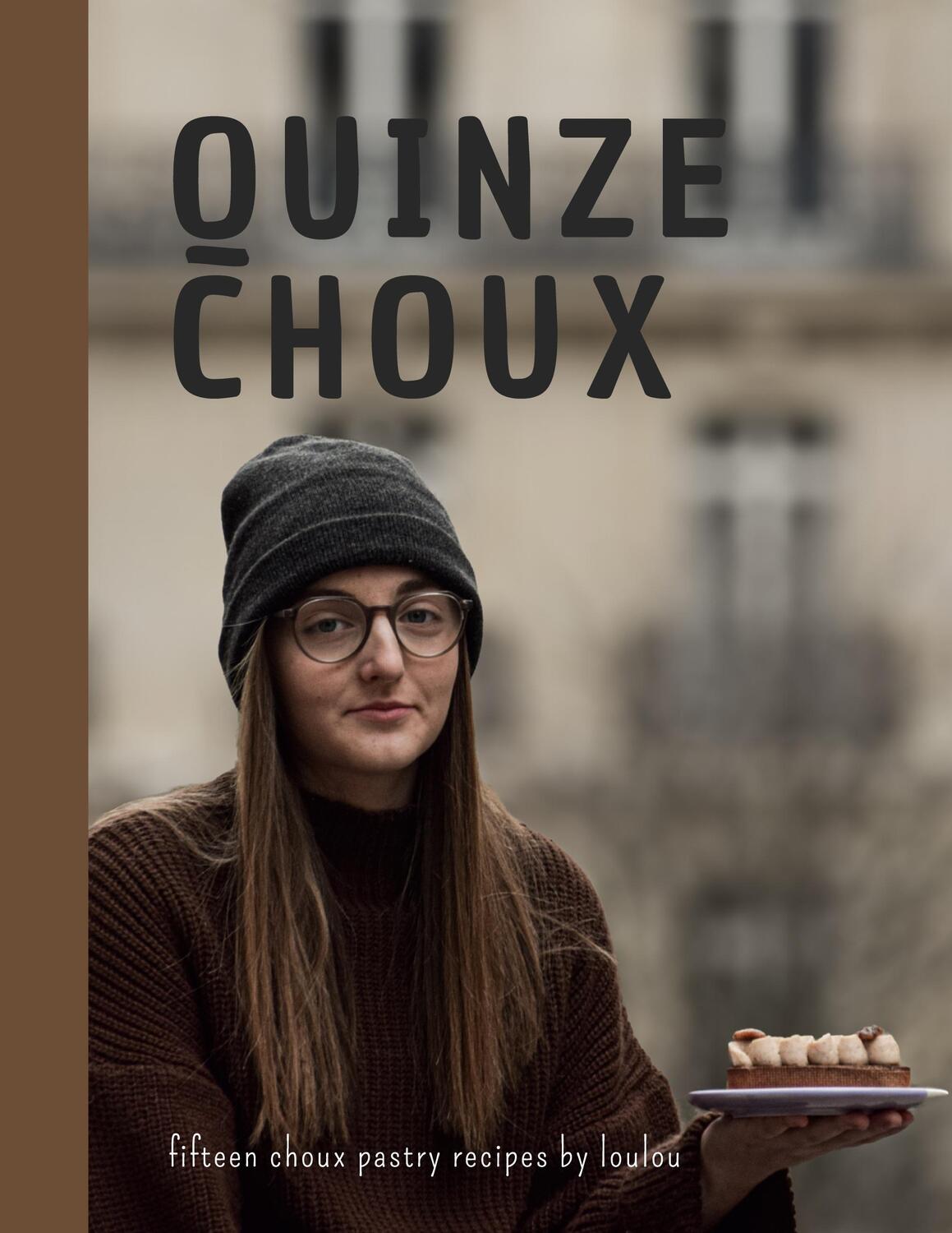 Cover: 9782322522033 | Quinze Choux | fifteen choux pastry recipes by loulou | Louana Debard
