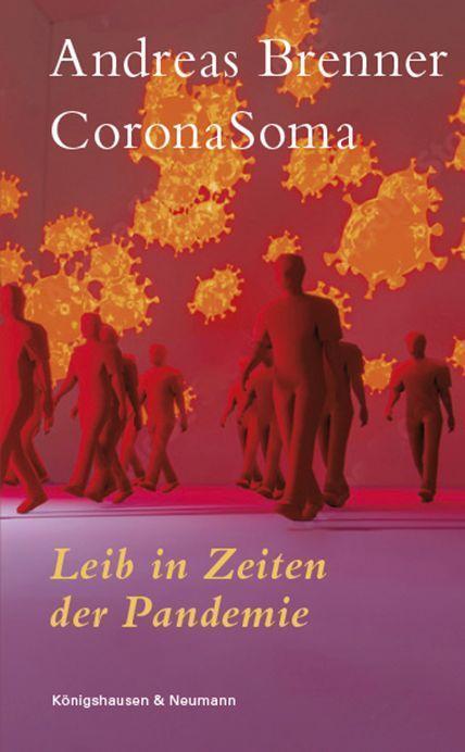 Cover: 9783826075766 | CoronaSoma | Leib in Zeiten der Pandemie | Andreas Brenner | Buch