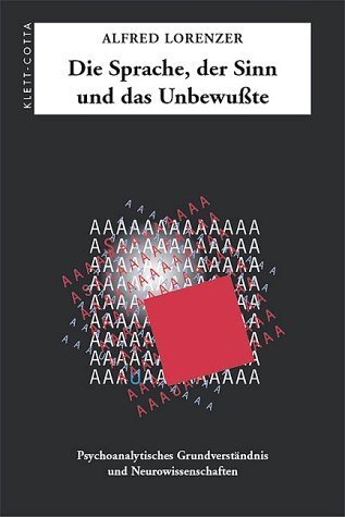 Cover: 9783608943542 | Die Sprache, der Sinn und das Unbewußte | Alfred Lorenzer | Buch