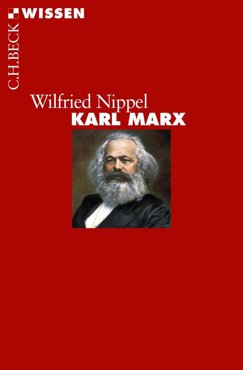 Cover: 9783406714184 | Karl Marx | Wilfried Nippel | Taschenbuch | Beck'sche Reihe | 128 S.